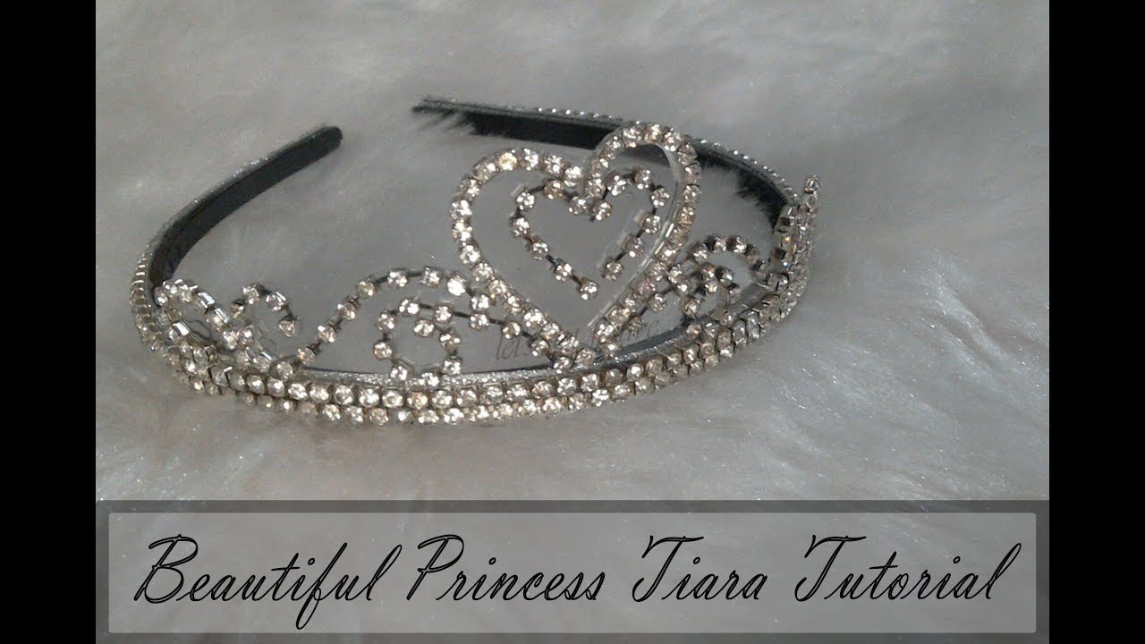 BEAUTIFUL PRINCESS TIARA TUTORIAL II MAKE A PRINCESS TIARA AT HOME