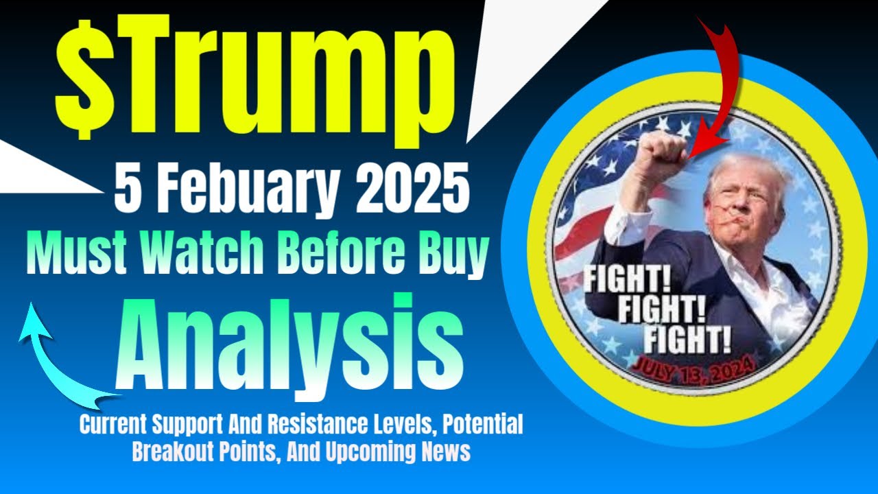 TRUMP COIN LATEST UPDATE! Price Prediction, News and Analysis February 5, 2025