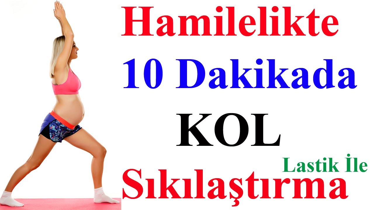 Hamilelikte 10 Dakikada Kol Sıkılaştırma-Lastik ile