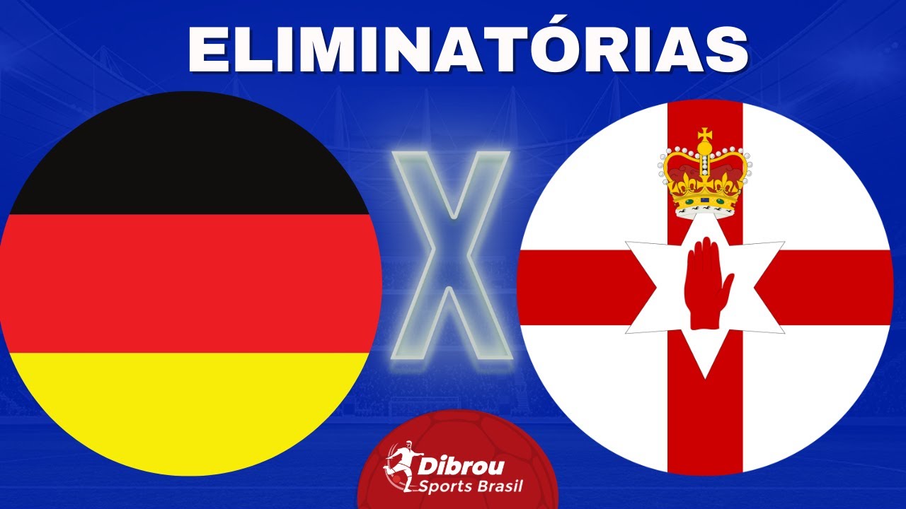 ALEMANHA X IRLANDA DO NORTE AO VIVO ELIMINATÓRIAS DIRETO DE ESTÁDIO