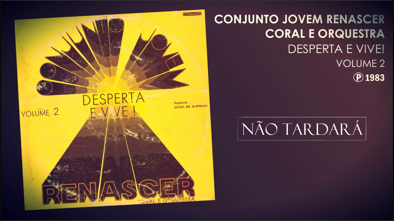 Conjunto Jovem Renascer - Não Tardará (LP Desperta e Vive Vol. 2) - 1981