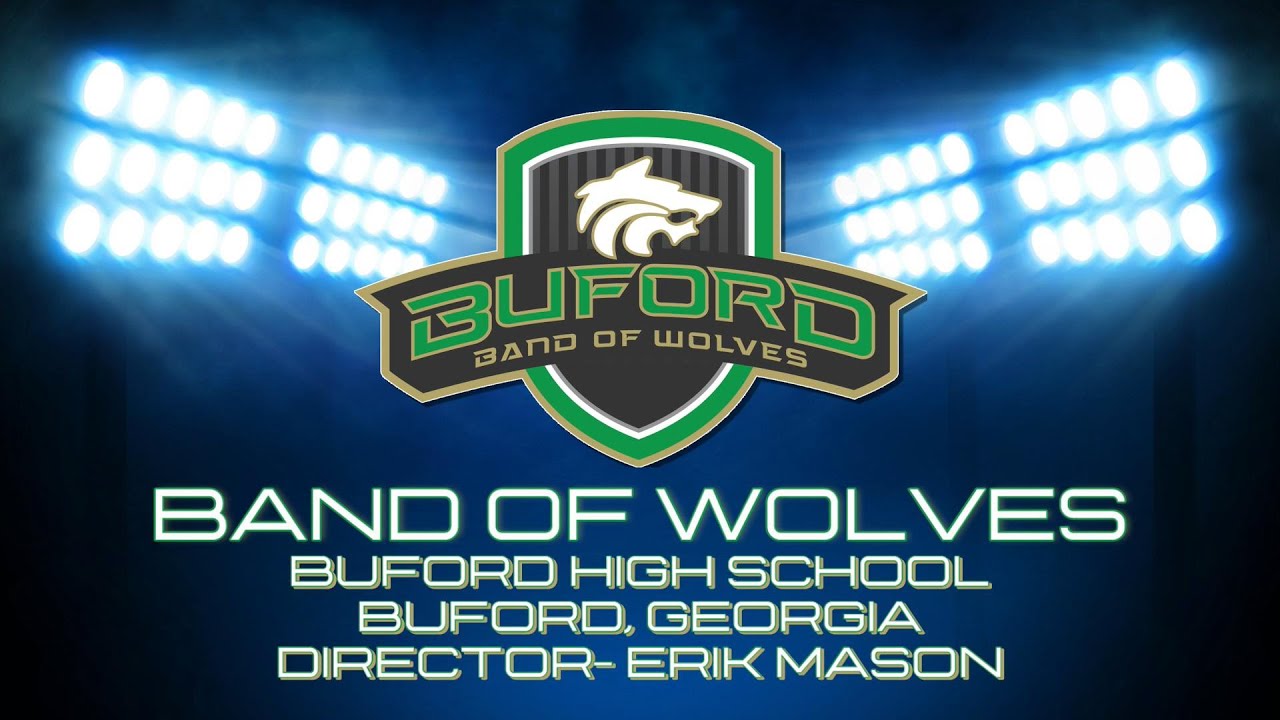 Buford High School Band of Wolves- Change Your Luck