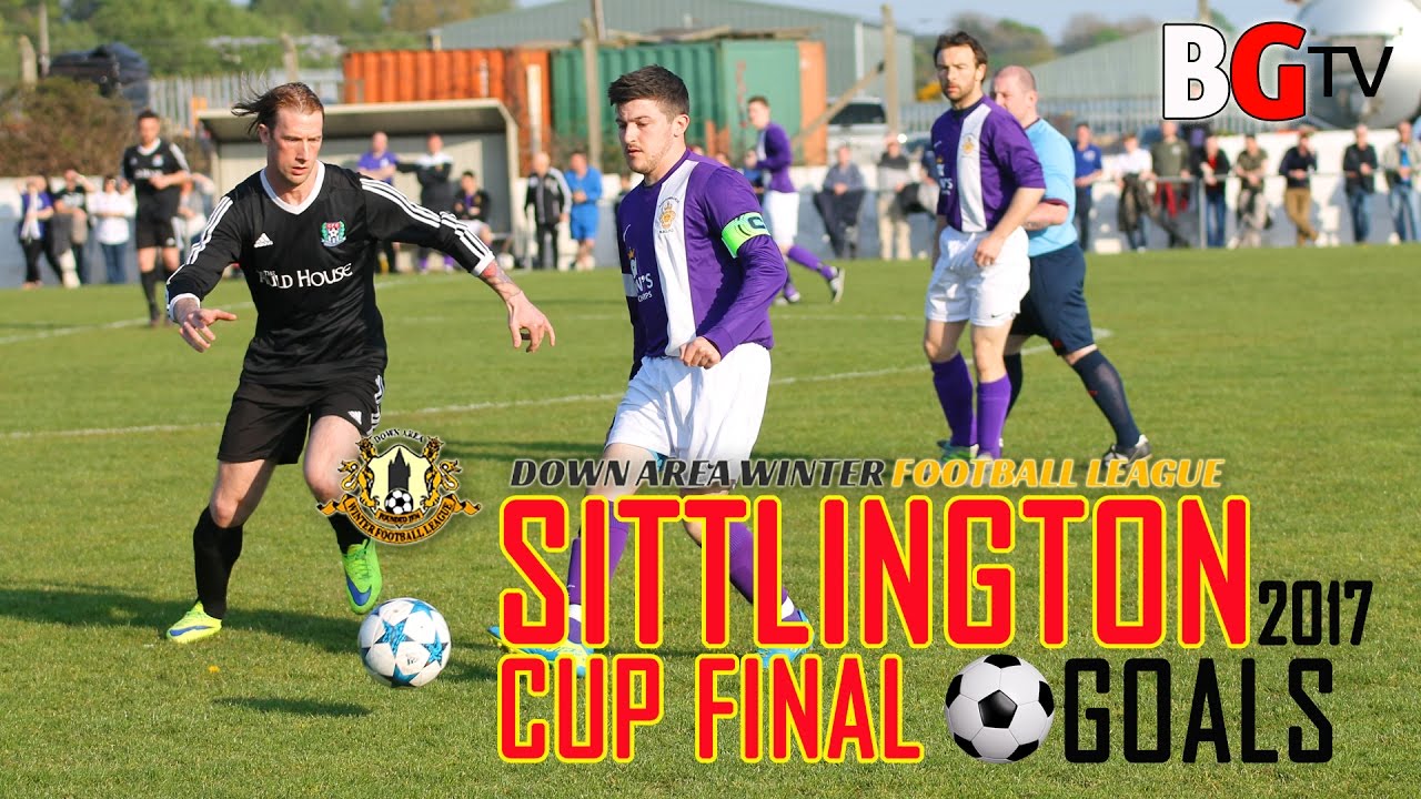 Sittlington Cup Final 2017 - Clonduff FC 1 - 1 Newtownards RBL - Goals!