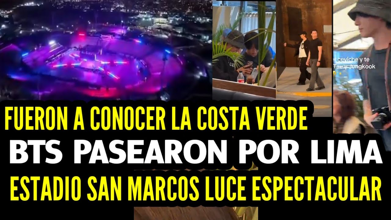 AMAN PER&Uacute;!!😱 BTS se PASEARON por LIMA y Estadio San Marcos luce espectacular y desde Corea hablan