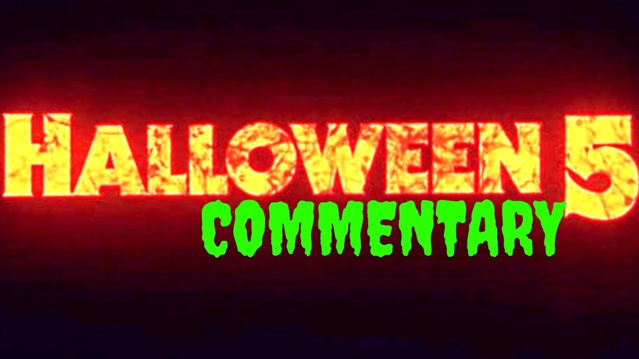 LET'S WATCH HALLOWEEN 5 - Full Commentary!