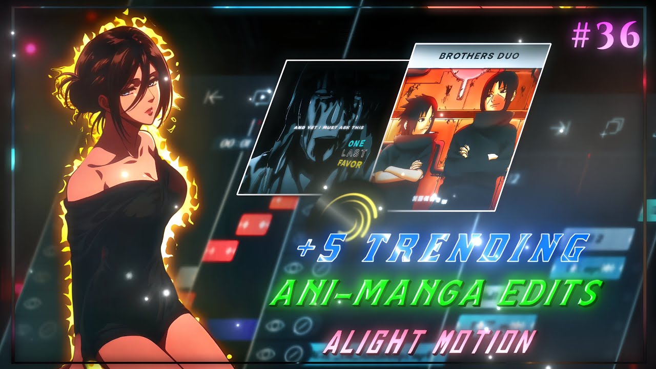 +5 TRENDING ANI-MANGA EDITS PRESETS #36 [XML+MATERIALS] | LINK 🔗 IN DESCRIPTION | ALIGHT MOTION 📲