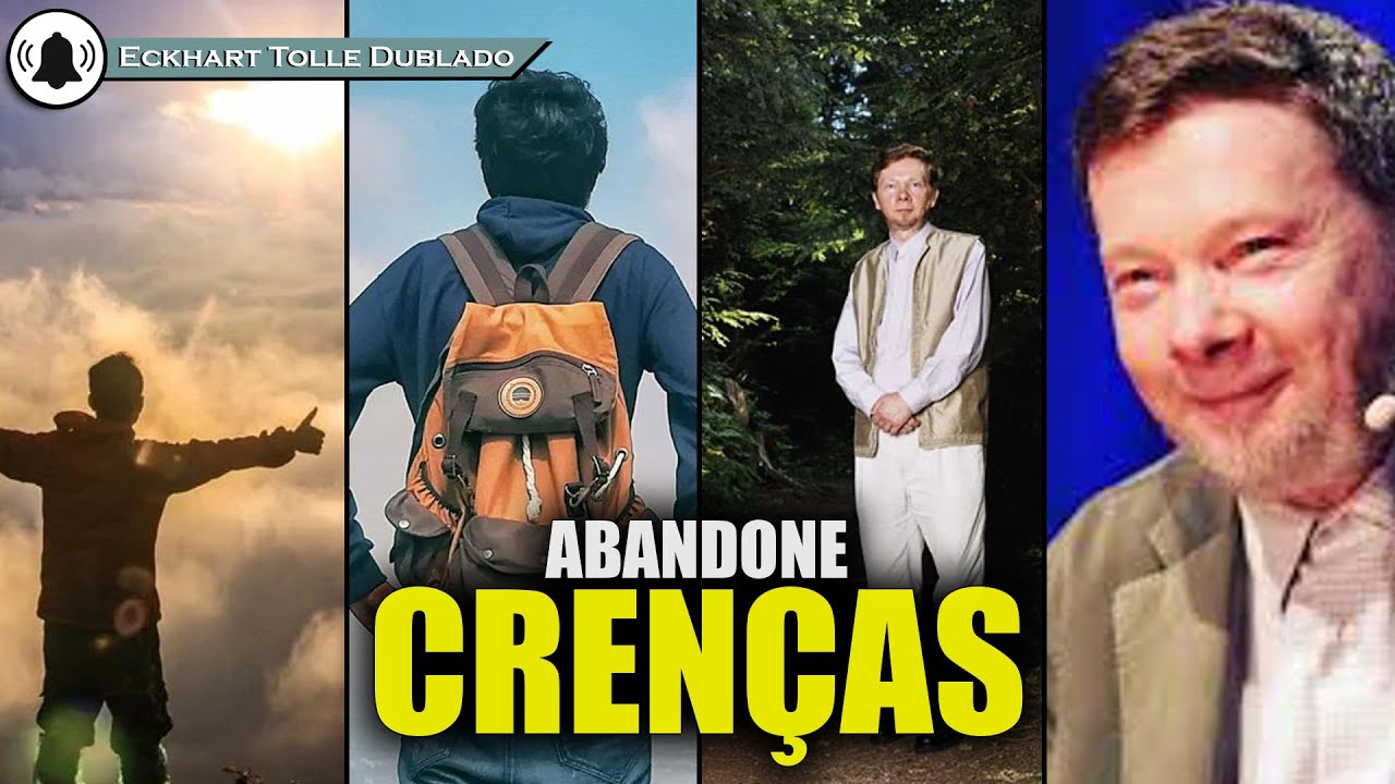 Renascer agora é abandonar crenças automáticas , ECKHART TOLLE DUBLADO