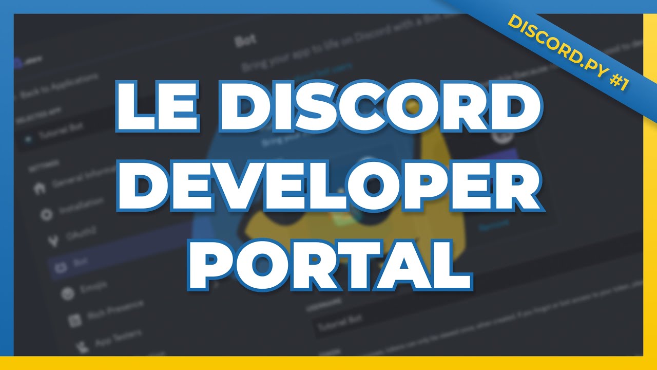 Créer un Bot sur le Developer Portal - Tutoriel Discord.py