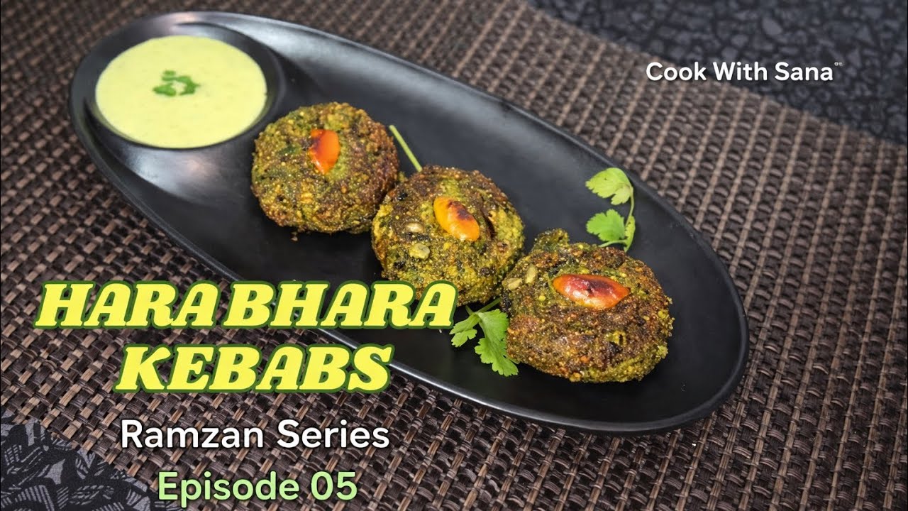 Hara Bhara Kebabs | Ramzan Ep 05 🌙👉 Full recipe description mein hai  