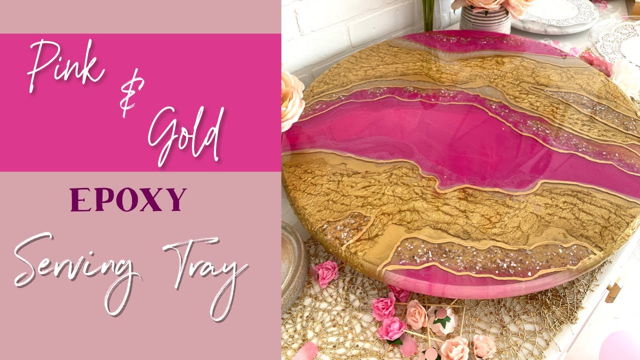 PINK AND GOLD EPOXY RESIN SERVING TRAY TUTORIAL!