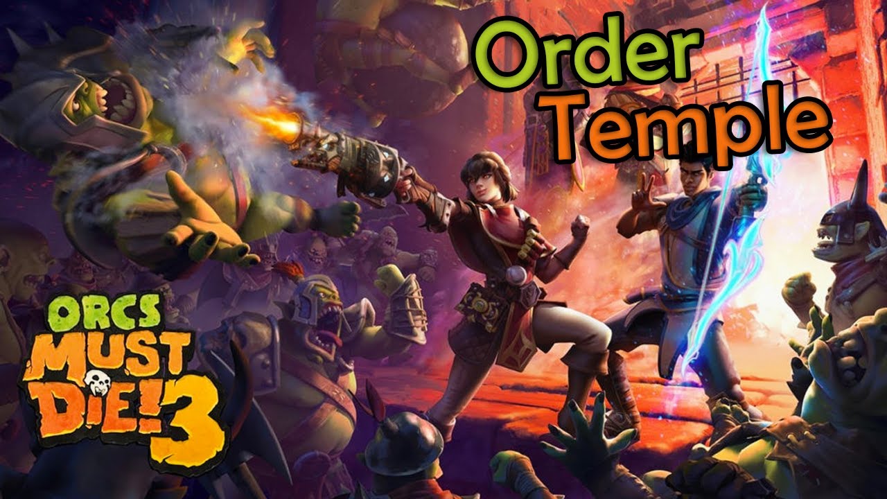 The Hardest Map Yet! - Order Temple: Orcs Must Die 3