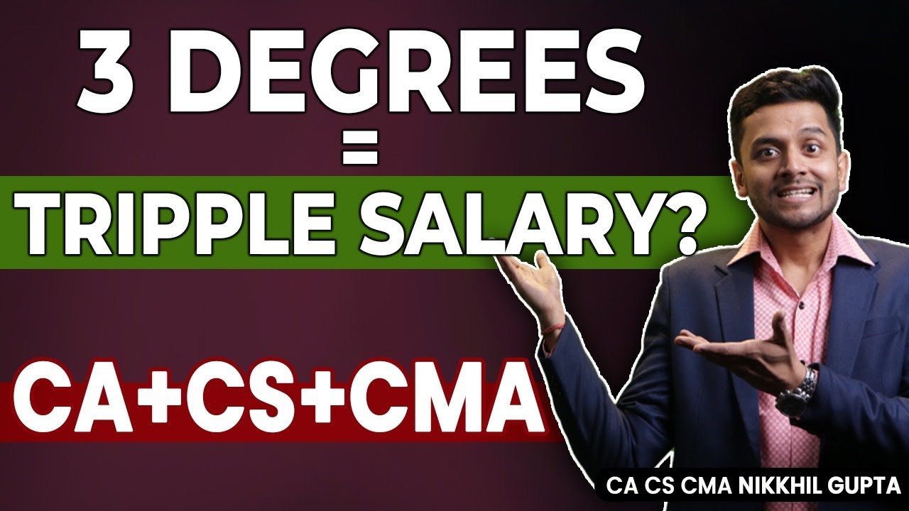 CA CS CMA Salary Expectation | 3 Degrees Triple salary | CMA Career Guide | Nikkhil Gupta sir