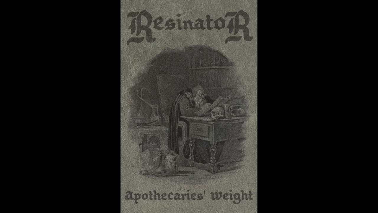Resinator - Apothecaries' Weight (2020) (Dark Ambient, Dungeon Synth)