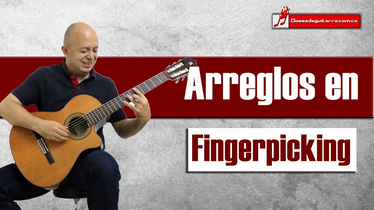 C&oacute;mo hacer un arreglo en fingerstyle (8 pasos pr&aacute;cticos)