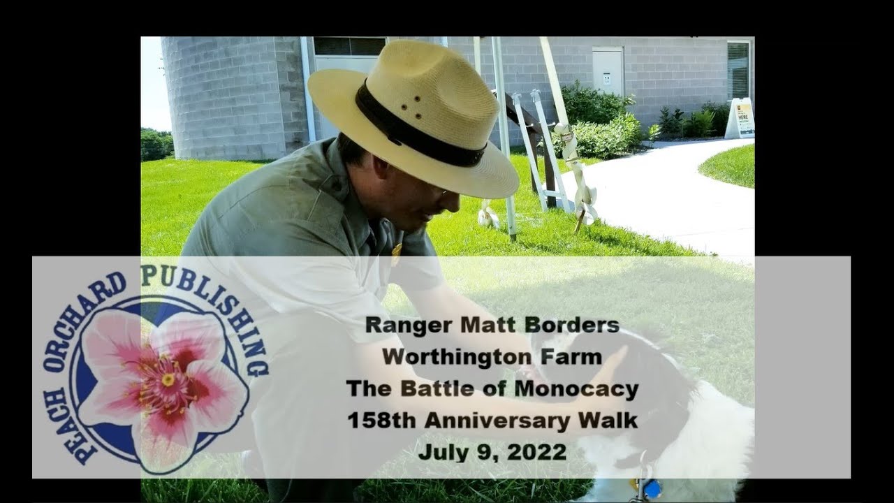 Worthington Farm, Monocacy National Battlefield, with Ranger Matt Borders  on the 158th Anniversary.