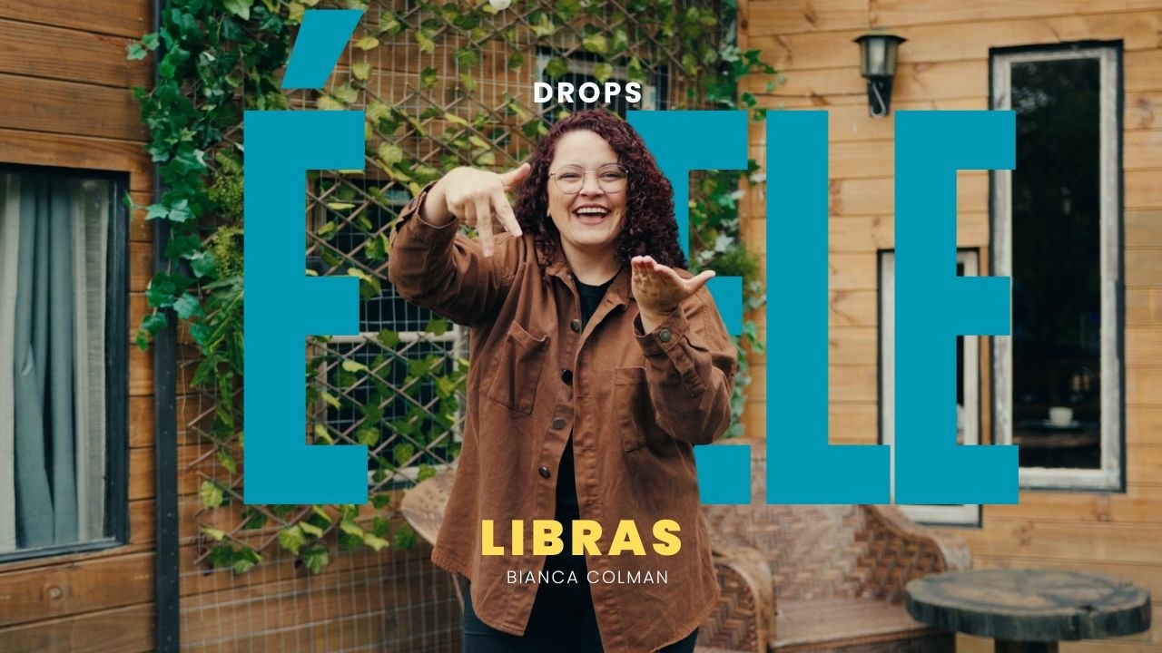É ELE - DROPS // LIBRAS