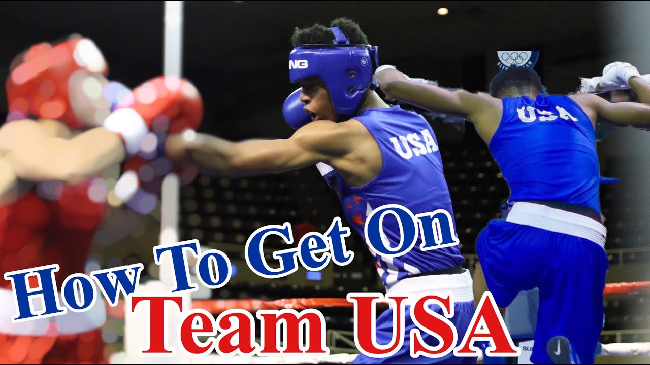 How To Get On Team USA for BOXING