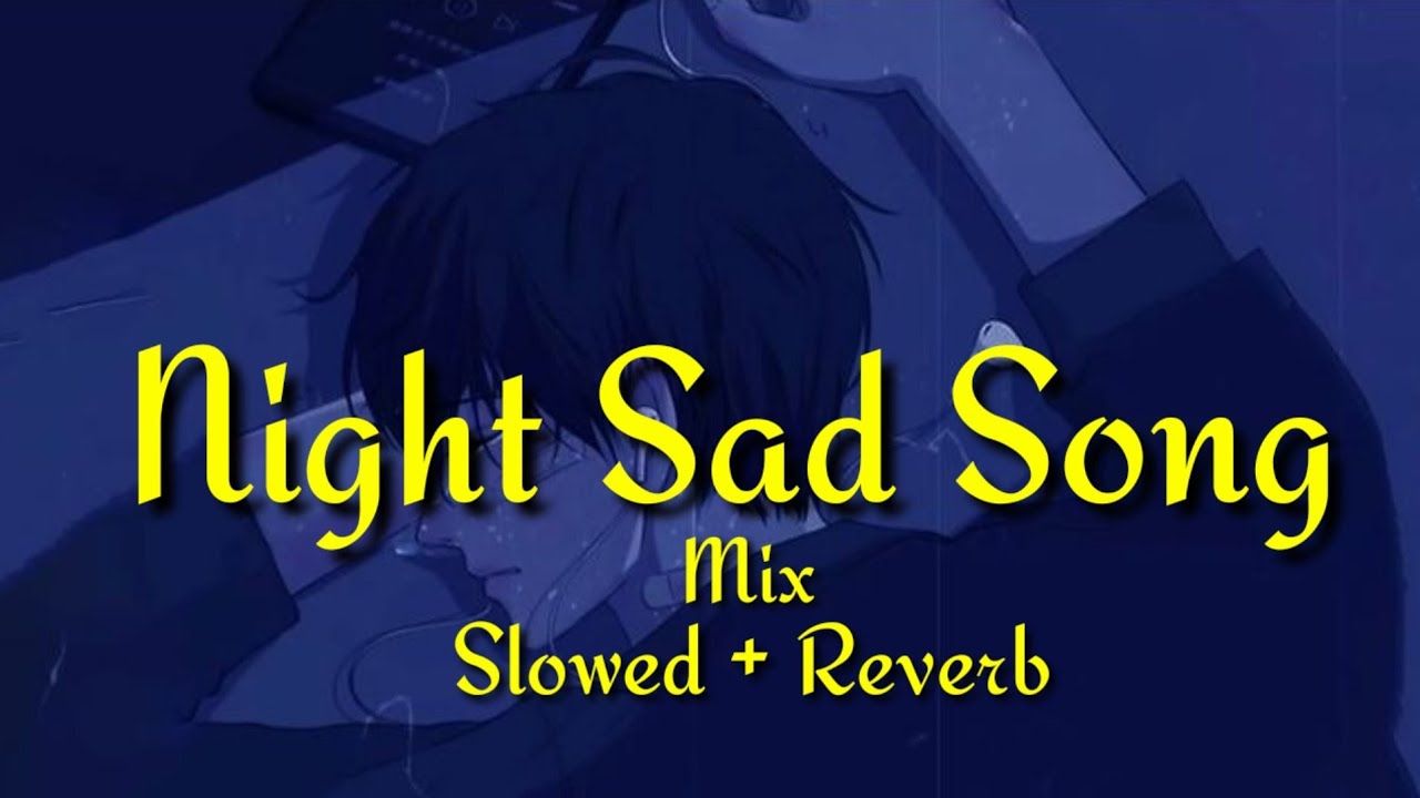 SAD LOFI SONGS | HEART 💔 BROKEN🥺 LOFI MASHUP | SLOW + REVERB LOFI MIX | #sad #trending #songs