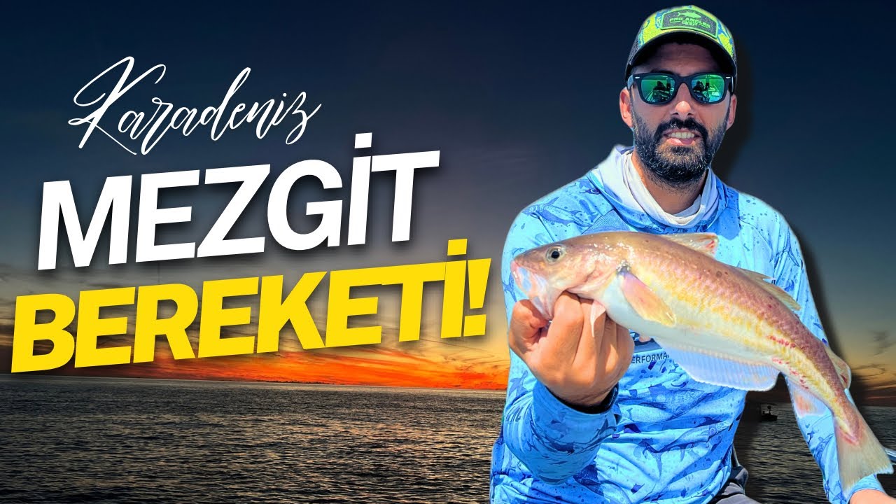 MEZGİT BALIĞI MACERASI/KARADENİZ'İN EŞSİZ GÜZELLİĞİNDE