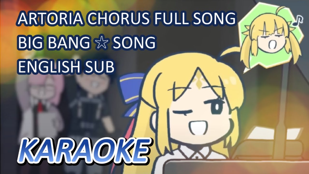 Artoria Chorus - Big ☆ Bang Song - KARAOKE version