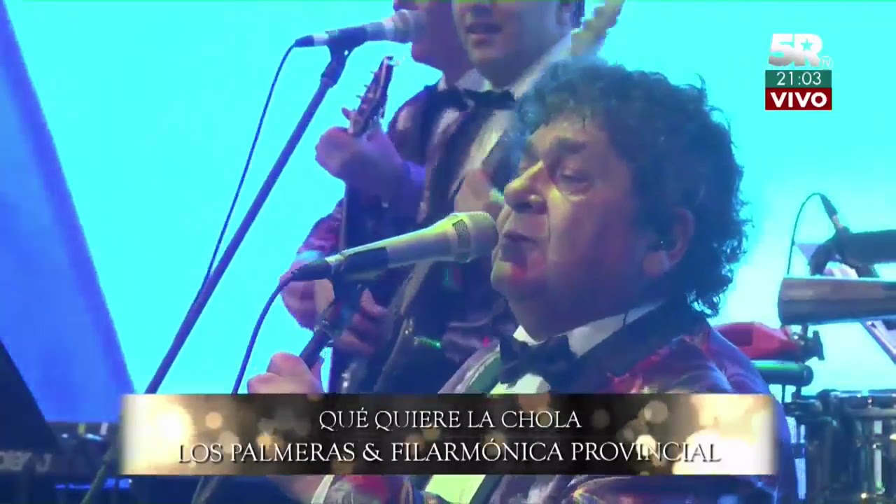 Qué quiere la Chola - Los Palmeras y la Filarmónica de Santa Fe