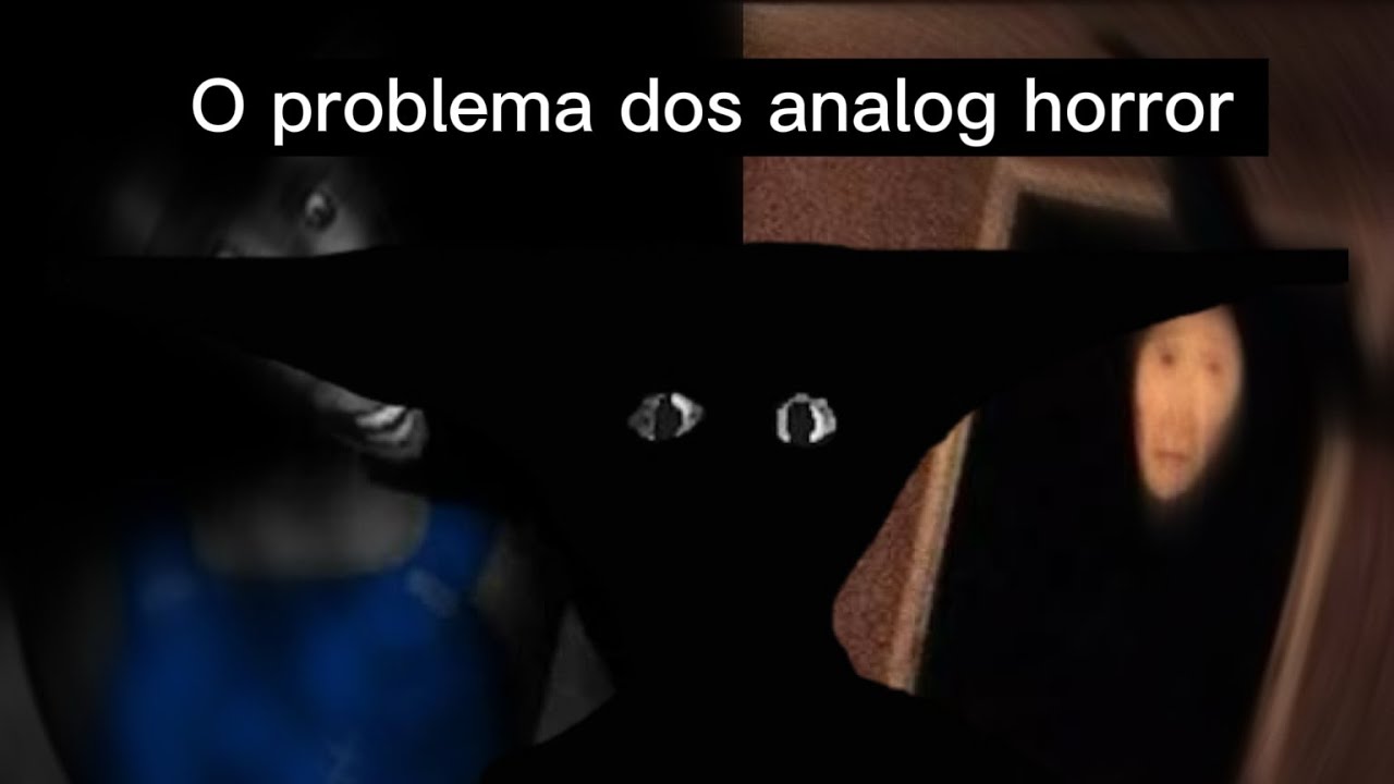 O problema dos analog horror 