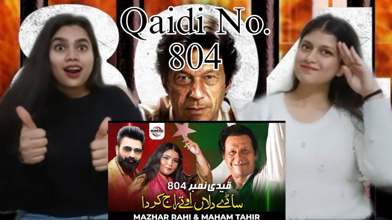 Qaidi No. 804 sadar Dil Utay Raj karda || Imran Khan Tappay Song || Indian girls reaction