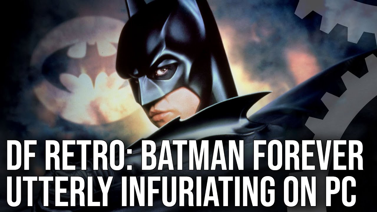 DF Retro Play: Batman Forever PC - Baffling, Infuriating And Utterly Bizarre