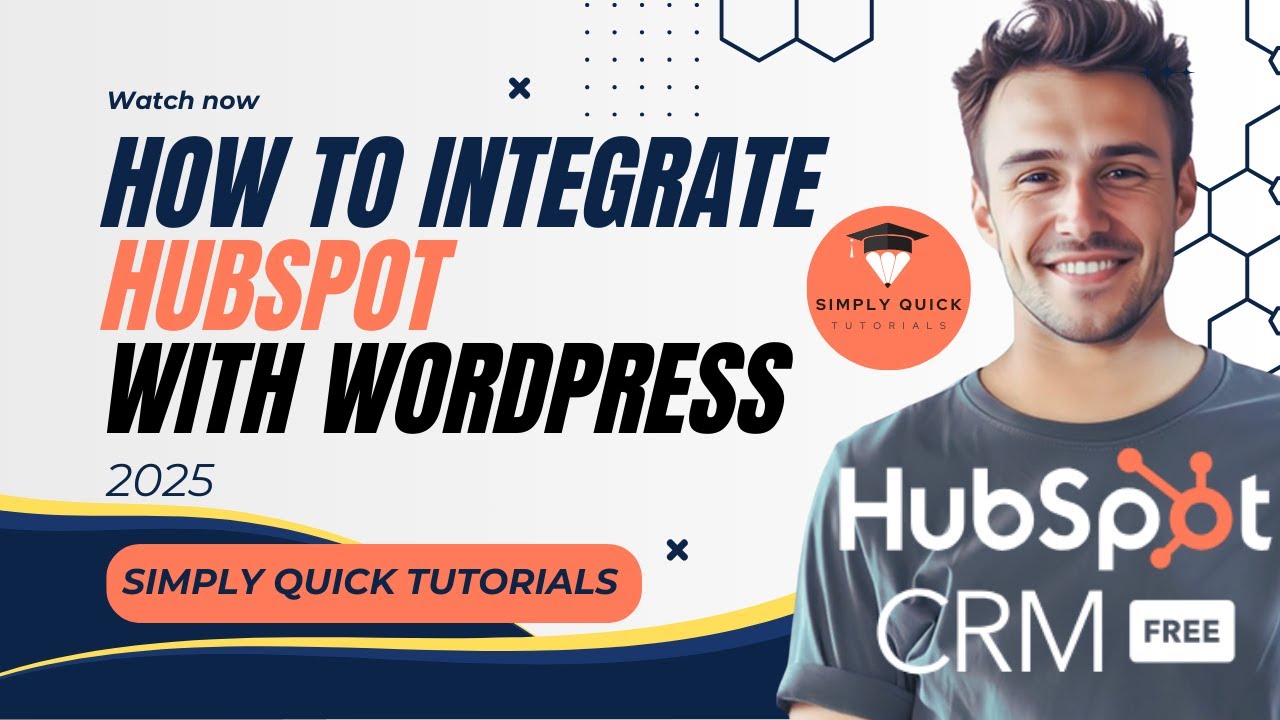 How to Integrate HubSpot with WordPress 2025 Simply Quick Tutorial