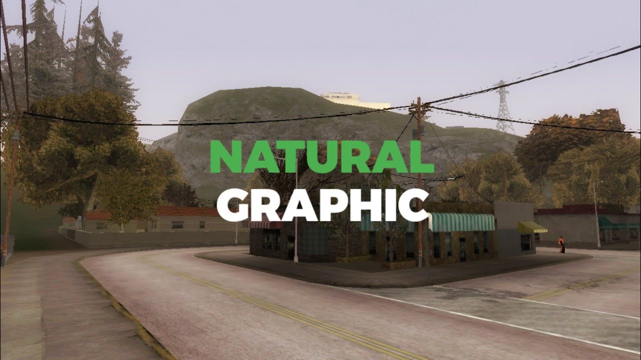 Natural Graphic HD - Mod GTA SA Android