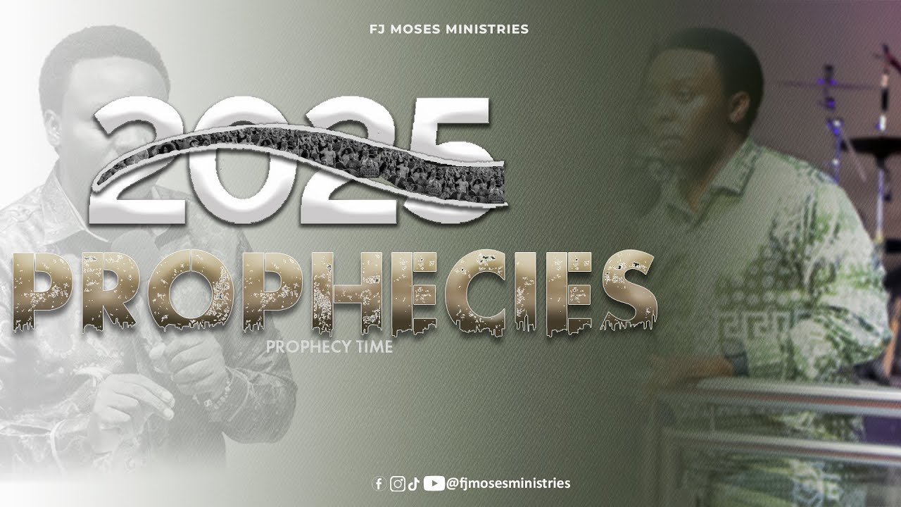 2025 CROSSOVER PROPHECIES || 2025 PROPHECY TIME || PROPHET FJ MOSES || #fjministries #ephphatha