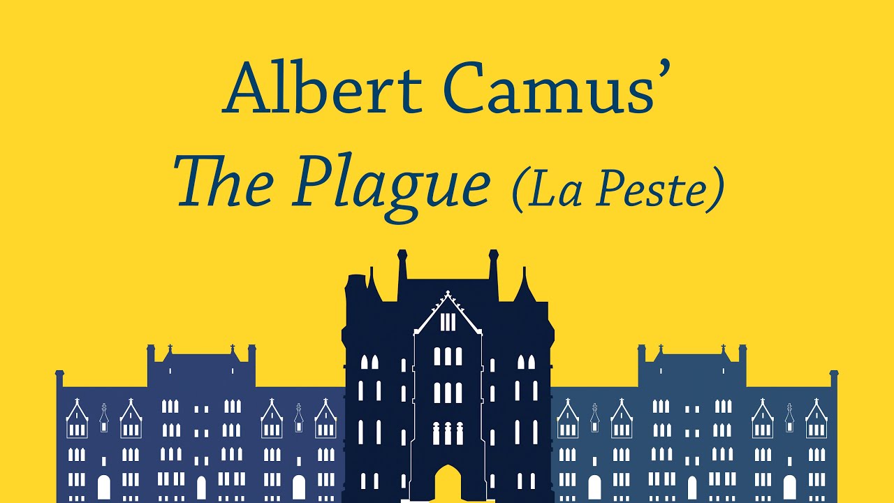 A Discussion on Albert Camus’ The Plague (La Peste)