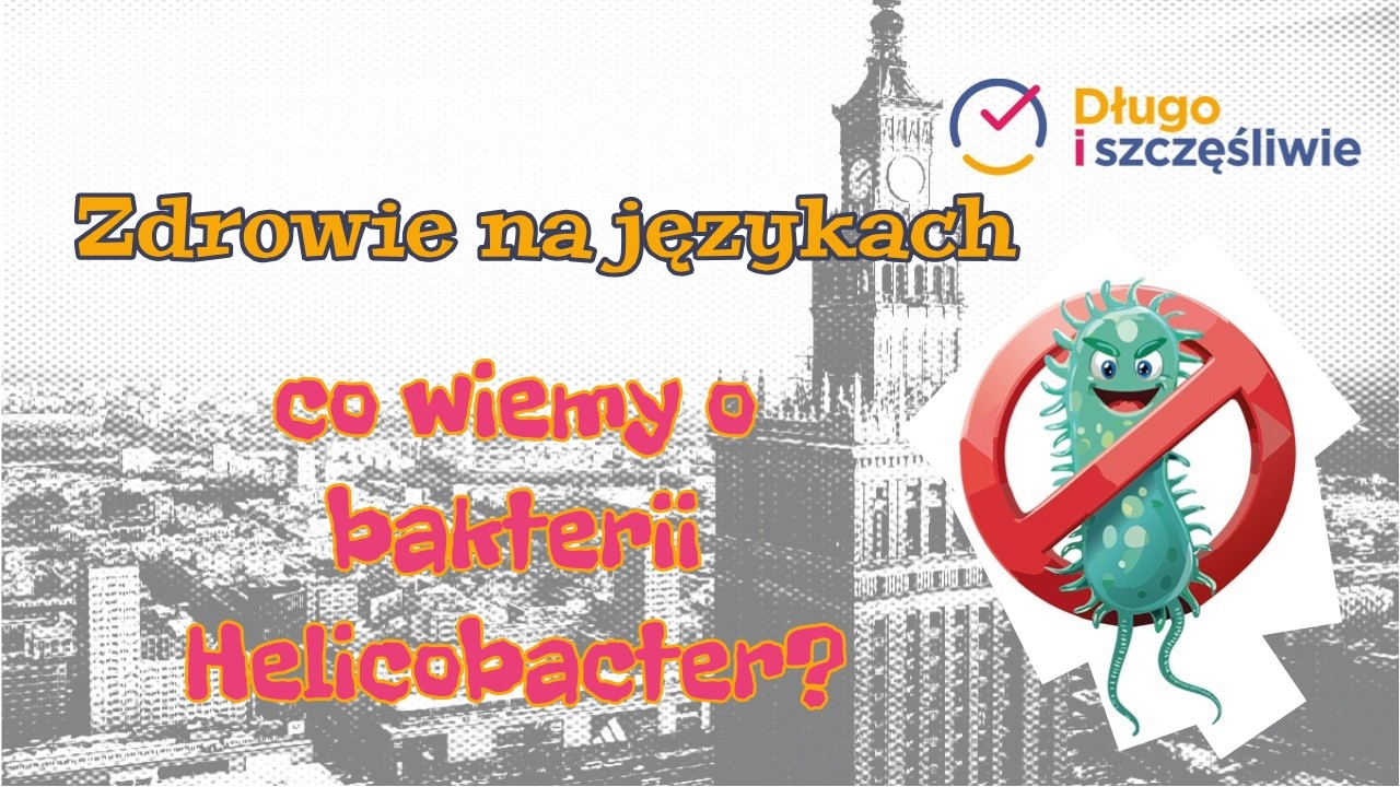 Bakteria Helicobacter – sonda uliczna, czyli co co mówią przechodnie i ekspert.