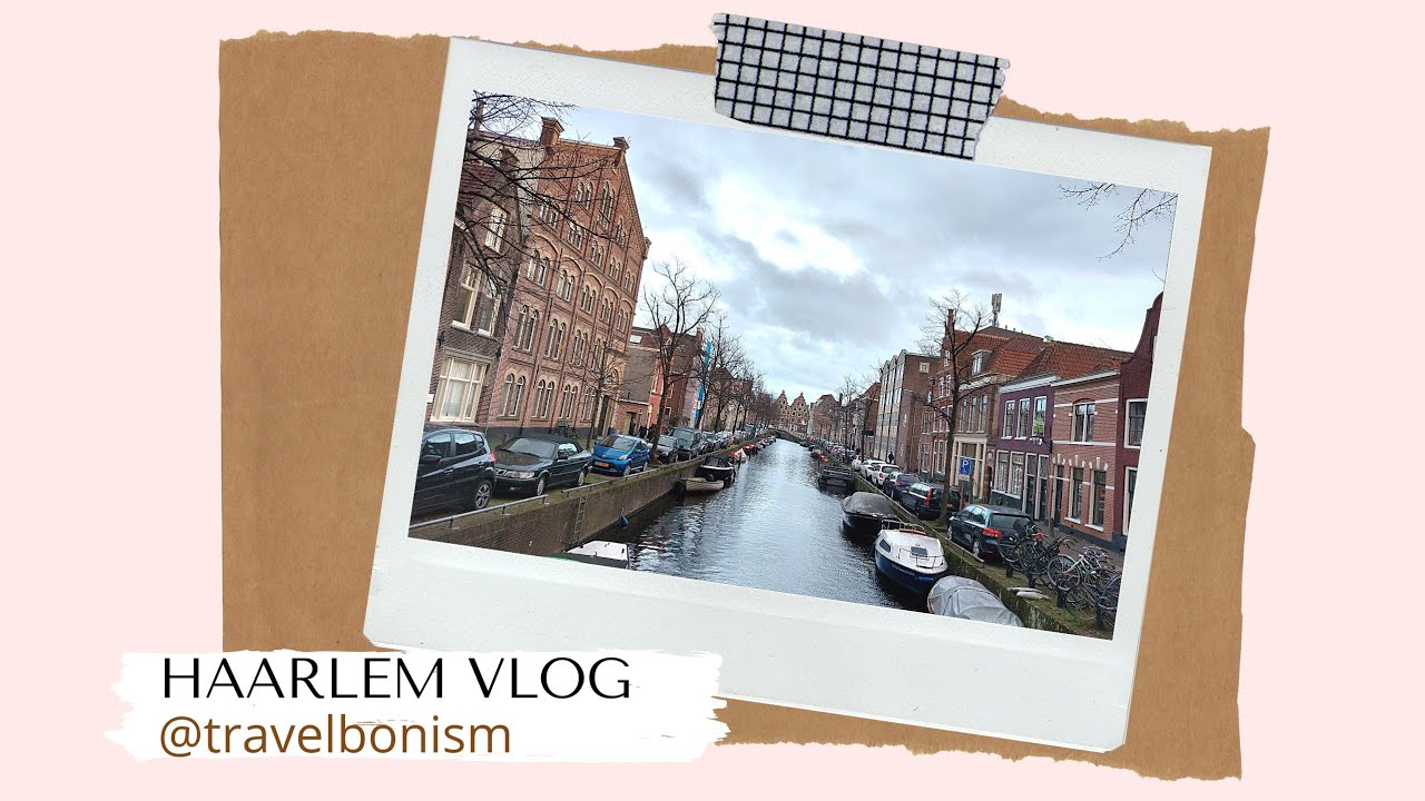 Travel Vlog Series: Haarlem City