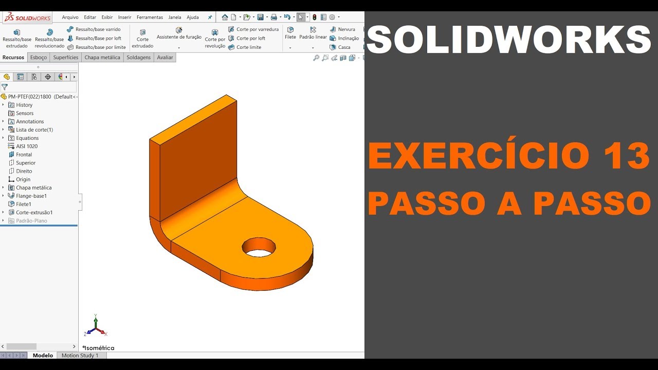 SOLIDWORKS | EXERCÍCIO 13 - PASSO A PASSO | CHAPA METÁLICA 