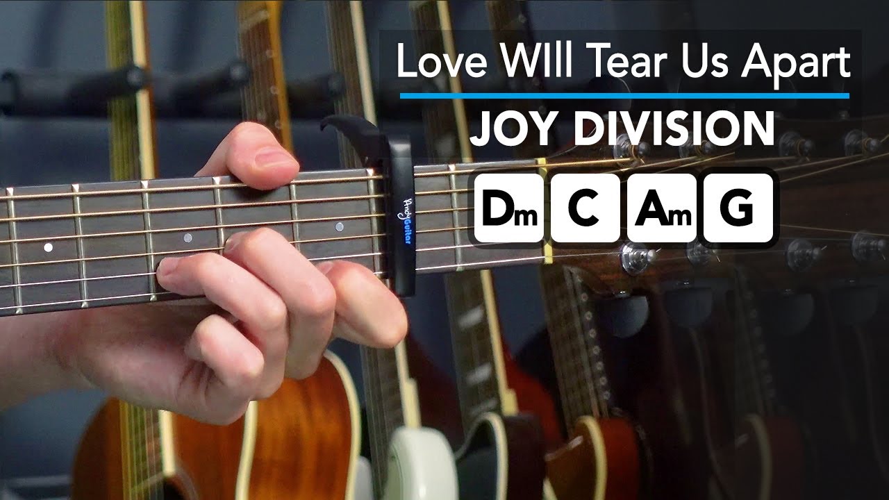Play 'Love Will Tear Us Apart' on guitar with 4 EASY chords - Joy Division