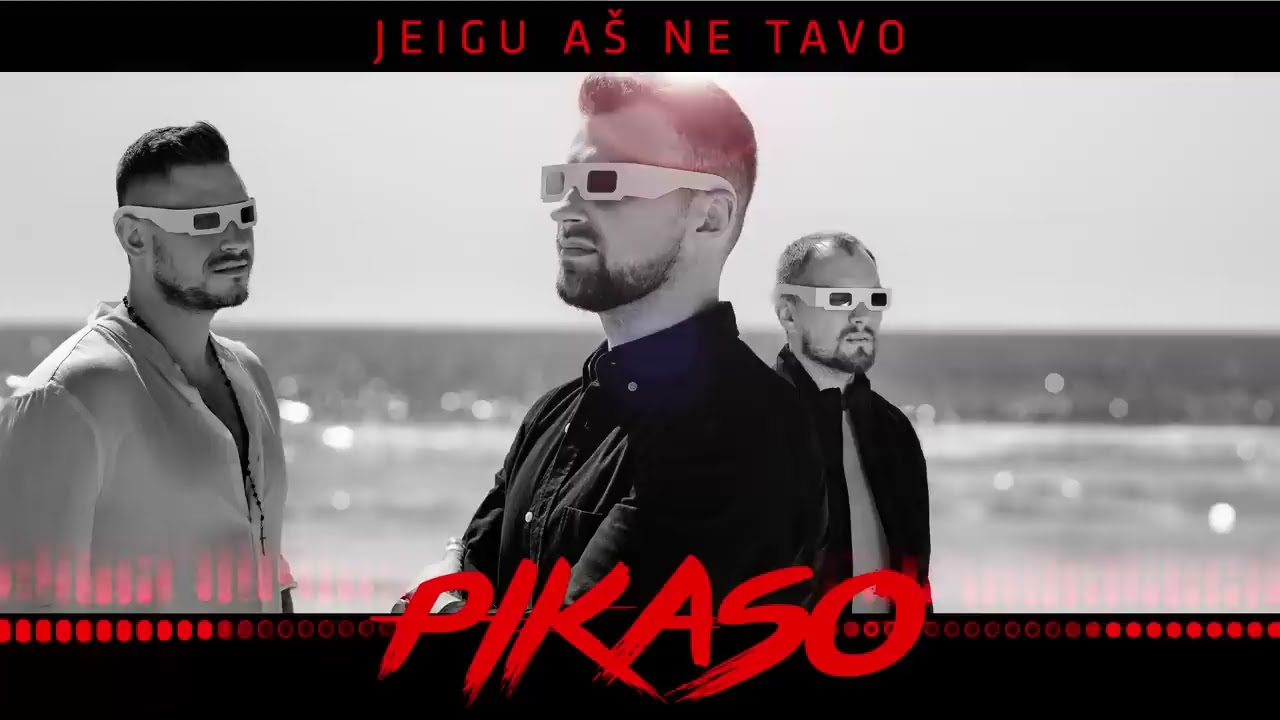PIKASO - Jeigu a&scaron; ne Tavo