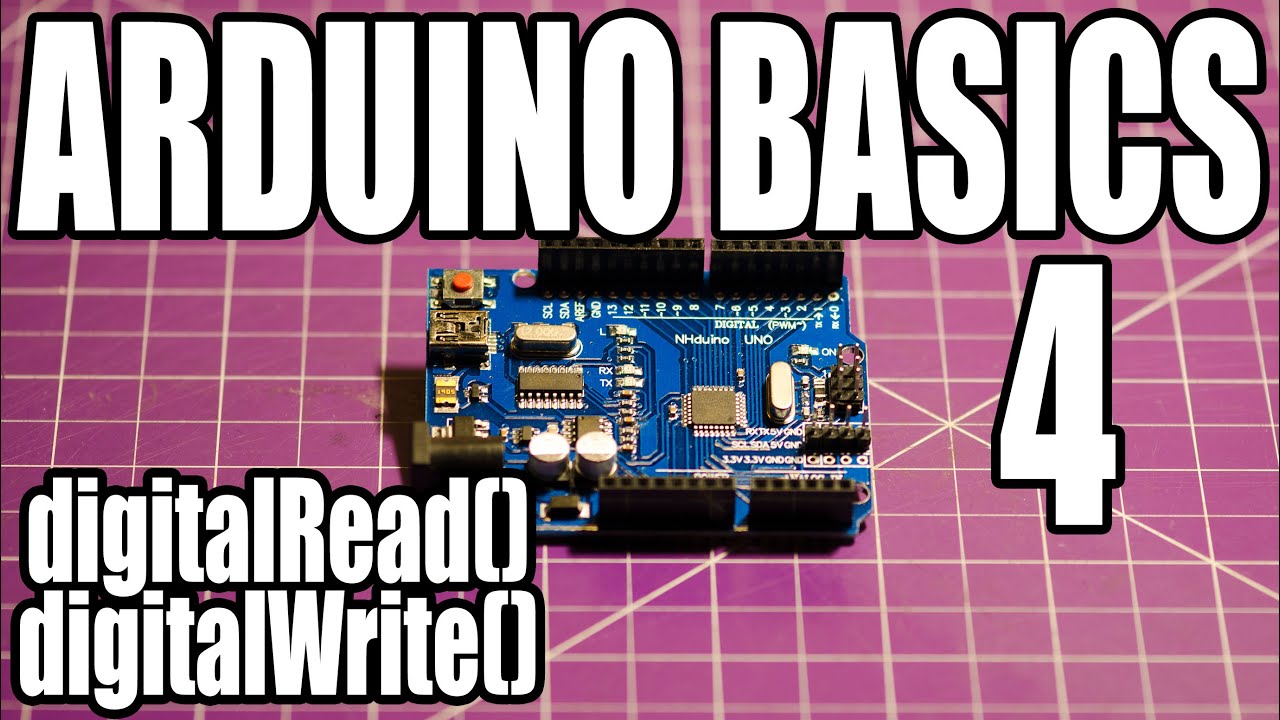 Arduino Basics - #4 - digitalRead() & digitalWrite()