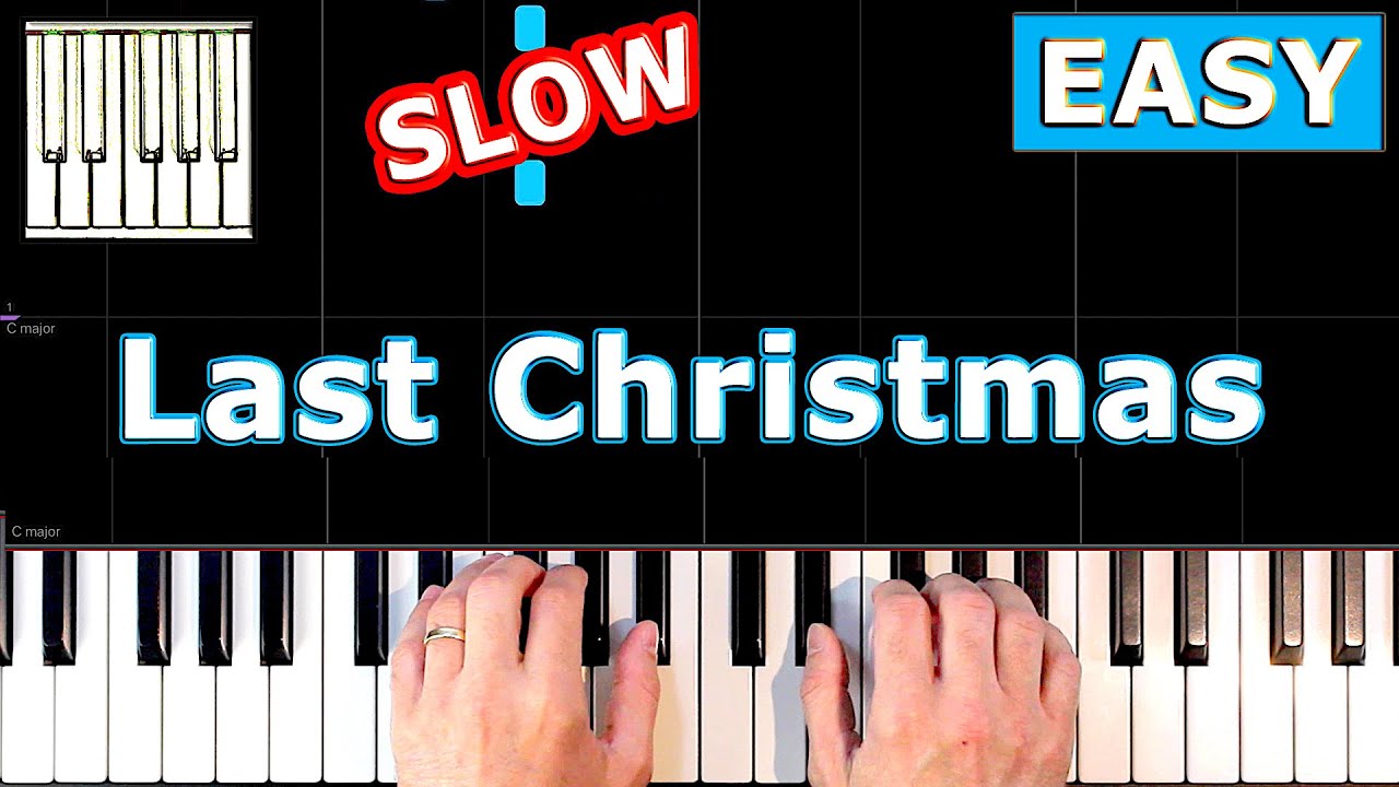 Wham - Last Christmas - SLOW Piano Tutorial