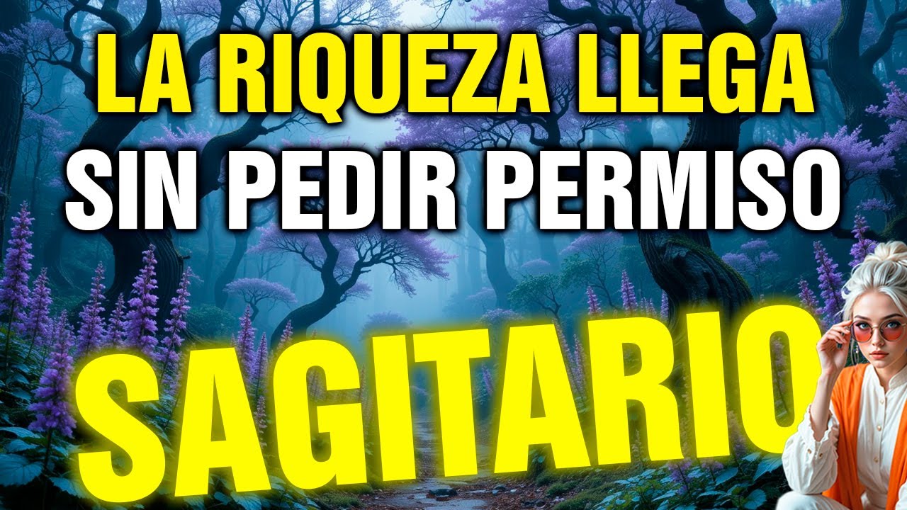 sagitario 😱 SERÁS el MÁS RICO de TODOS LOS SIGNOS 💰 LOS MILLONES YA SON TUYOS 🔥