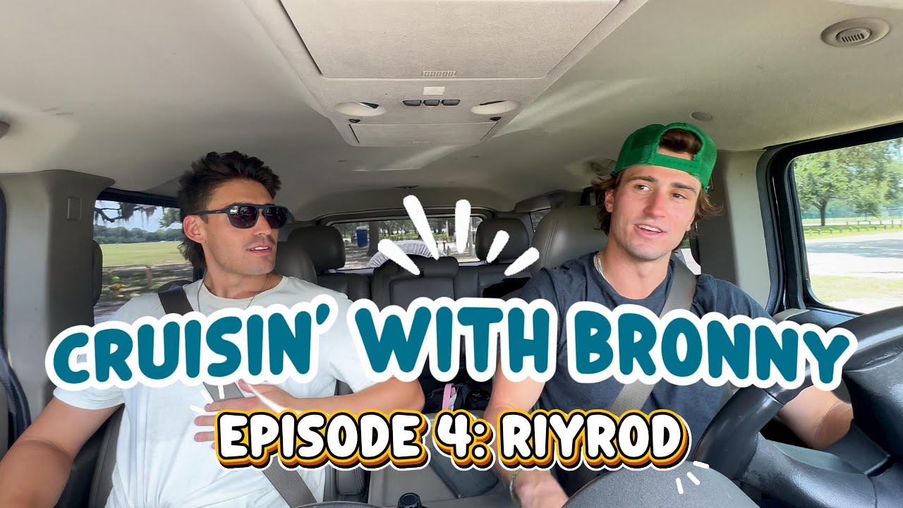 CRUISIN' W/ BRONNY Episode 4: RIYROD