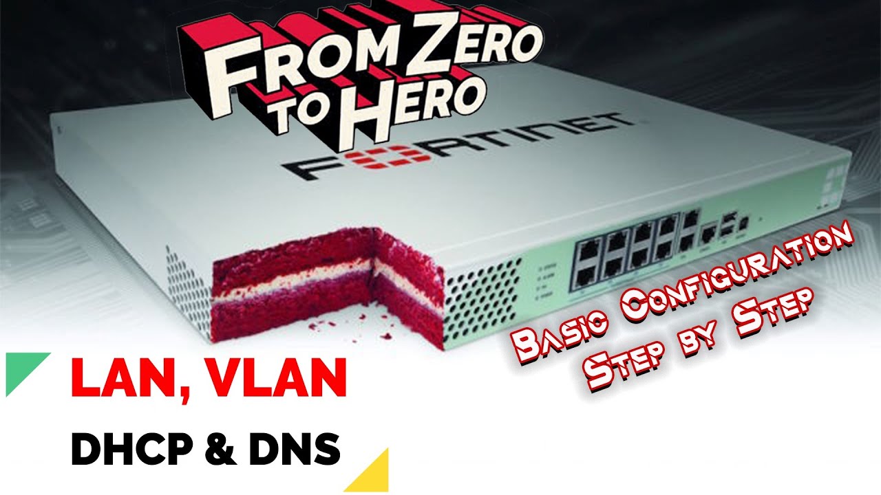 How to configure LAN, VLAN, DHCP & DNS on FortiGate Firewall (Part 3)