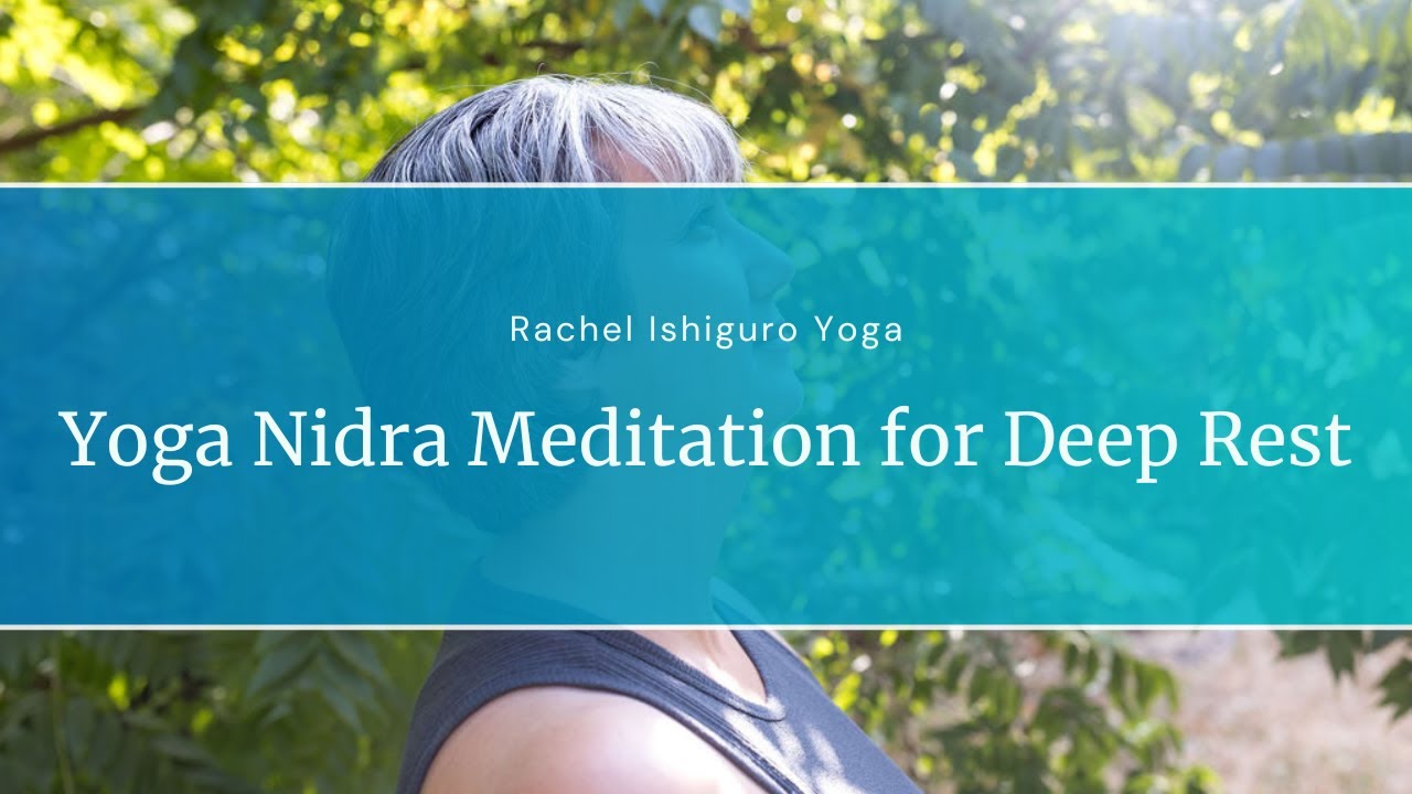 Yoga Nidra Meditation for Deep Rest