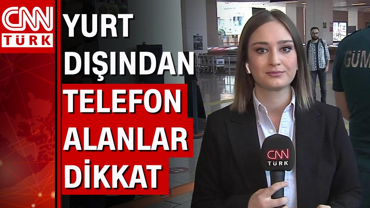 Yurt dışı cep telefonuna sıkı takip! Yakalanan telefon ne yapılıyor!