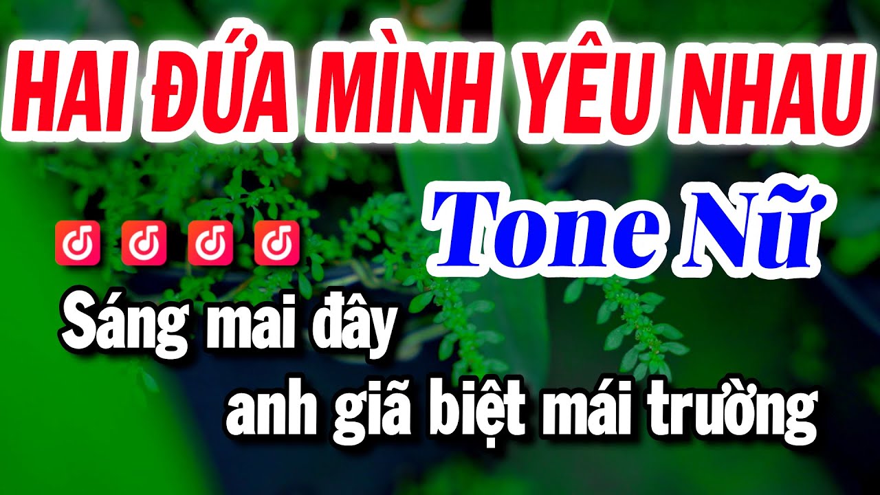 Karaoke Hai Đứa Mình Yêu Nhau Tone Nữ ( La# Thứ ) Beat Hay Dễ Hát | Karaoke Tuyết Nhi