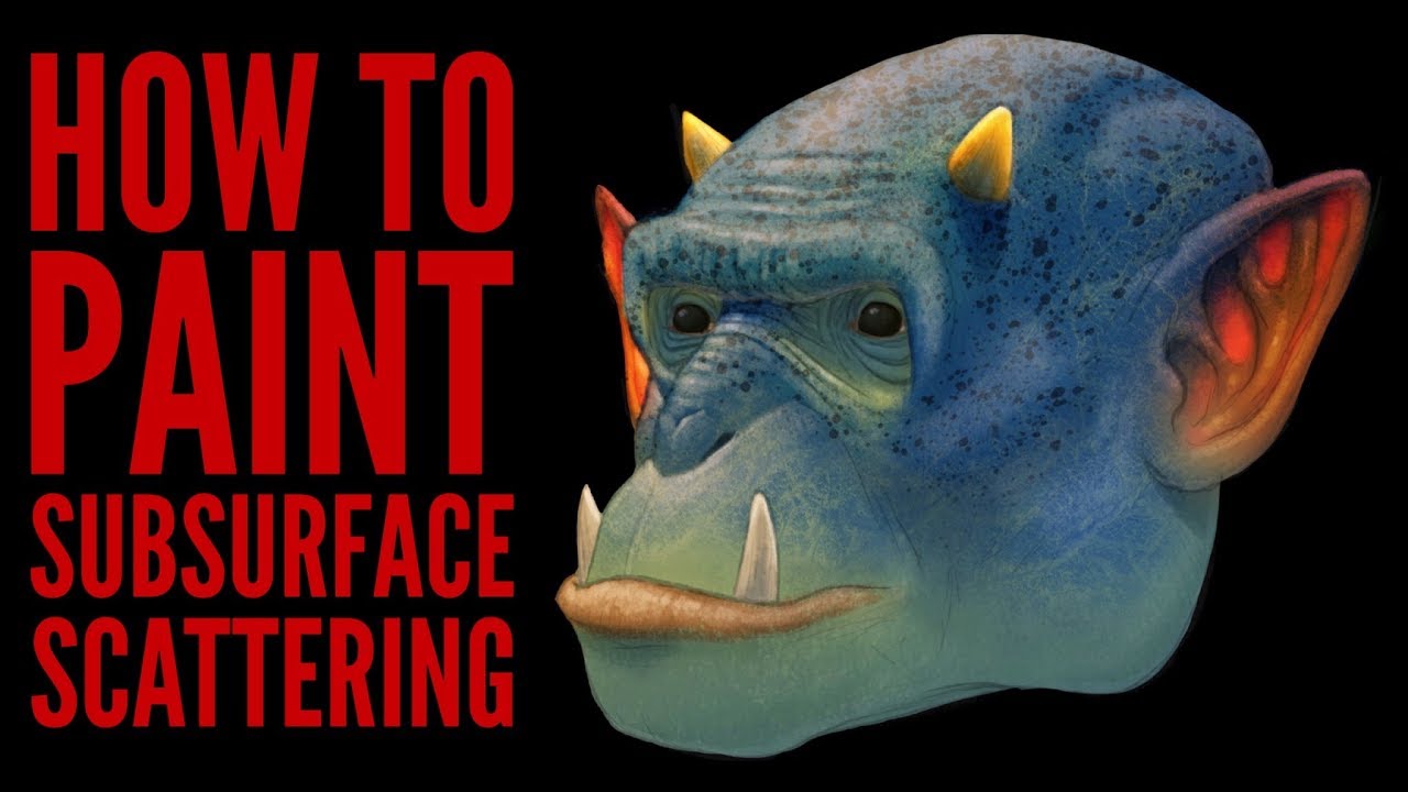 How to Paint Subsurface Scattering