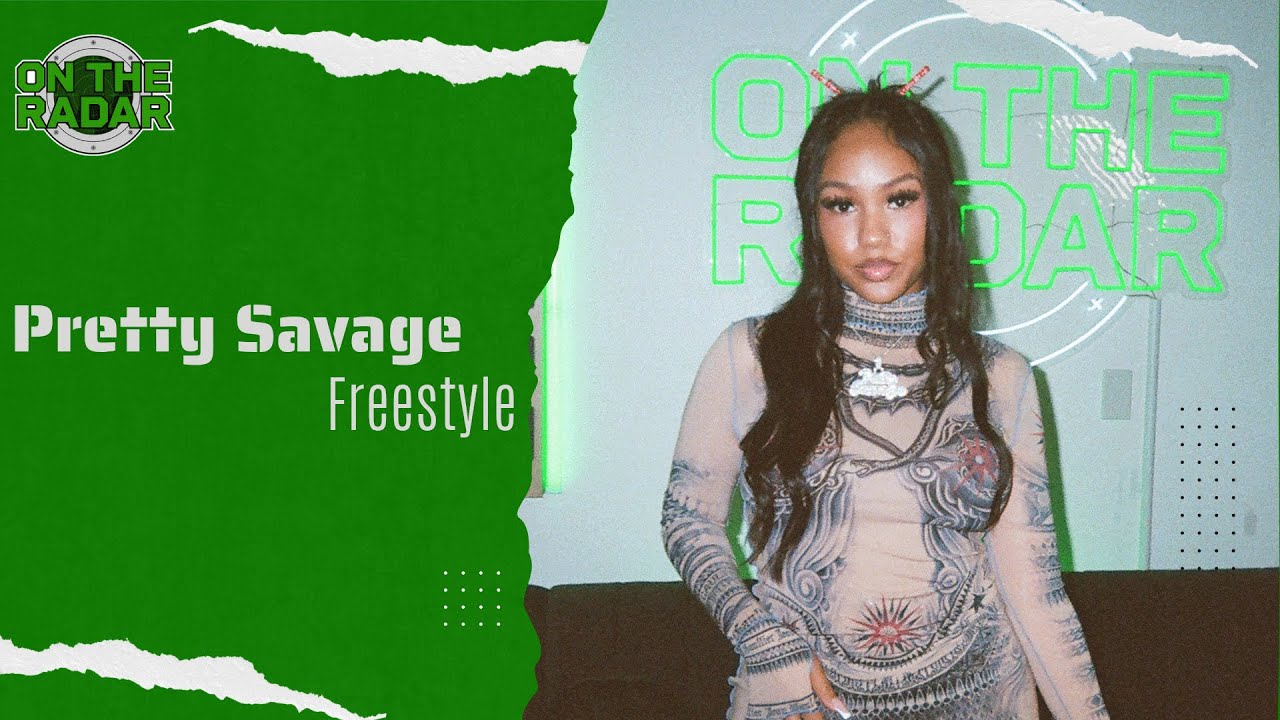 The Pretty Savage "On The Radar" Freestyle