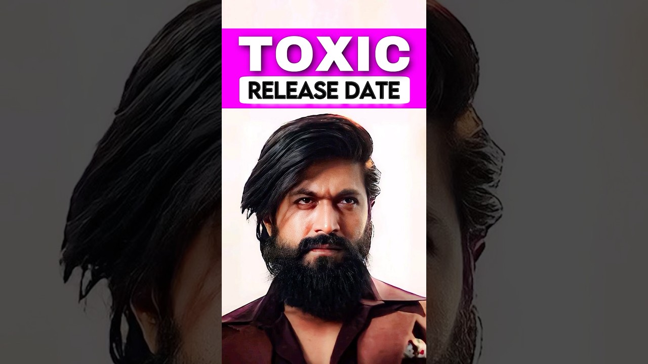 TOXIC RELEASE DATE CONFORM #trending #youtubeshorts #shorts #yash #kgf #rockingstaryash #viralvideo