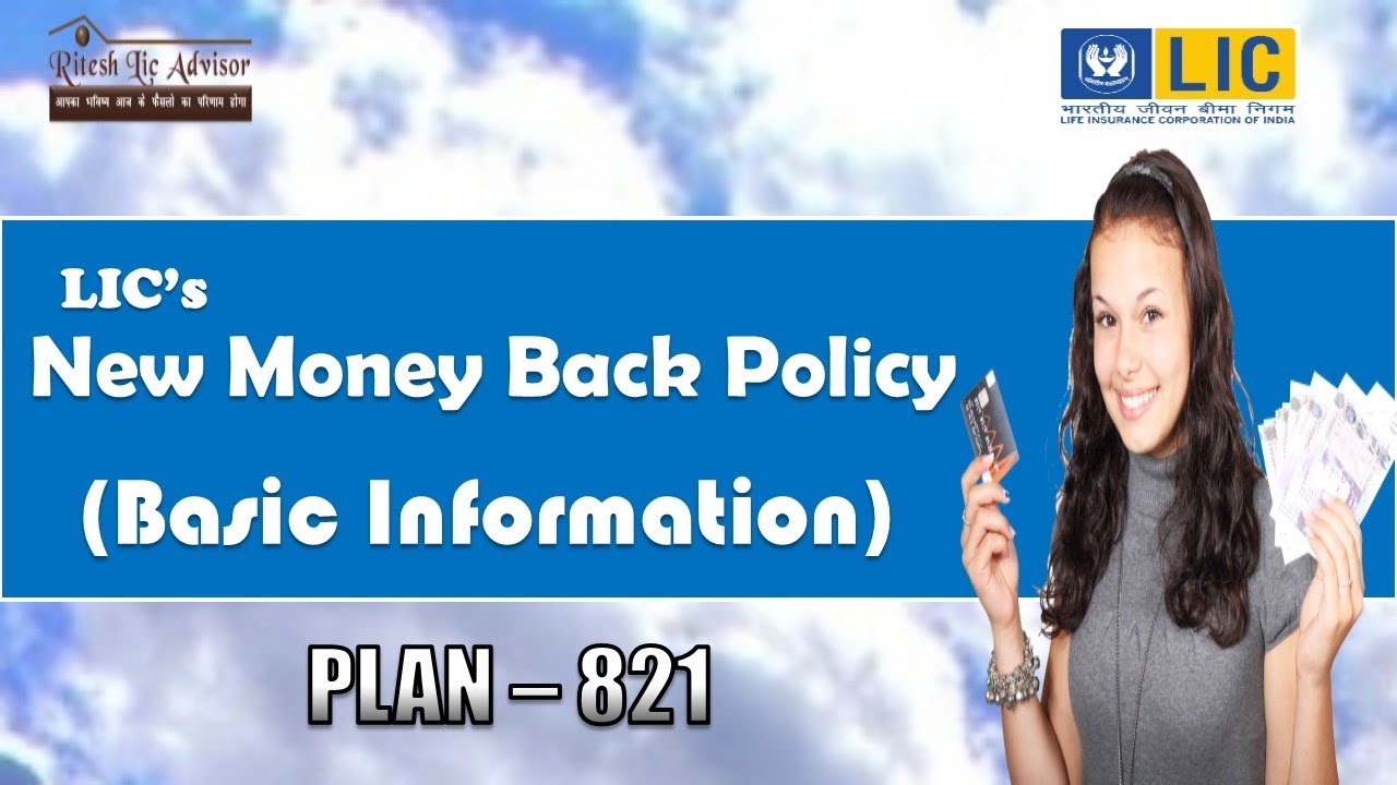 New Money Back Plan Table No. 821 || Basic Information in Hindi || By: Ritesh Lic Advisor