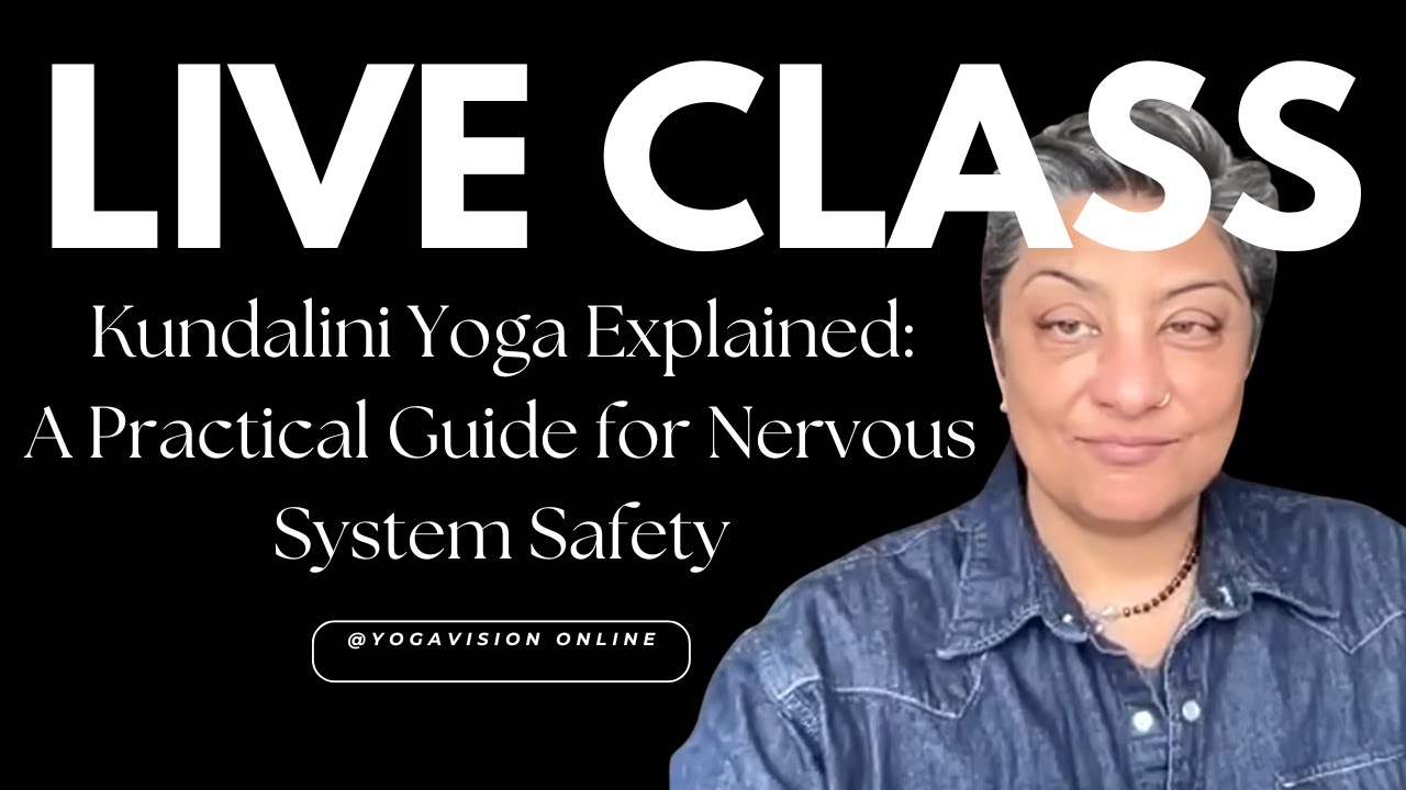 Kundalini Yoga Explained - a practical Guide to Nervous System Safety